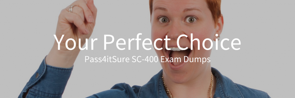 Pass4itSure  SC-400 Exam Dumps Perfect Choice